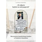 Religia i religioznawstwo - Homo Dei To zdjęcie będzie na mój pogrzeb ks. Rebwar Audish Basa - miniaturka - grafika 1