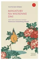 Pomoce naukowe - Miniatury na wiosenne dni - Natsume Sseki, Katarzyna Sonnenberg-Musiał - miniaturka - grafika 1