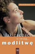 Religia i religioznawstwo - Jak zadbać o swoją modlitwę - miniaturka - grafika 1