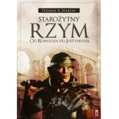 Historia świata - Starożytny Rzym Od Romulusa do Justyniana - Martin Thomas R. - miniaturka - grafika 1