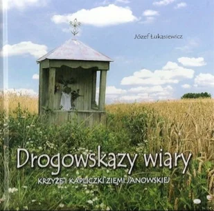Drogowskazy wiary - Religia i religioznawstwo - miniaturka - grafika 1