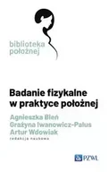 Książki medyczne - Badanie fizykalne w praktyce położnej - Agnieszka Bień, Grażyna Iwanowicz-Palus, Artur Wdowiak - miniaturka - grafika 1