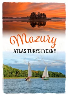 SBM Mazury. Atlas turystyczny Magdalena Malinowska - Przewodniki - miniaturka - grafika 1