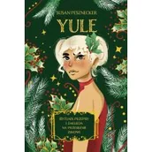 Ezoteryka - Yule. Rytuały, przepisy i zaklęcia na przesilenie zimowe - miniaturka - grafika 1