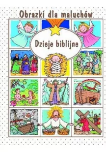 Obrazki dla maluchów Dzieje biblijne - Religia i religioznawstwo - miniaturka - grafika 1