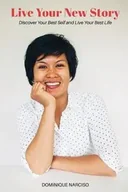 Poradniki obcojęzyczne - Live Your New Story - Dominique Narciso - miniaturka - grafika 1