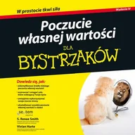 Audiobooki - biznes i ekonomia - Poczucie własnej wartości dla bystrzaków Wydanie IV S Renee Smith Vivian Harte MP3) - miniaturka - grafika 1