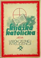 Religia i religioznawstwo - Książka katolicka dla współczesnej inteligencji - miniaturka - grafika 1