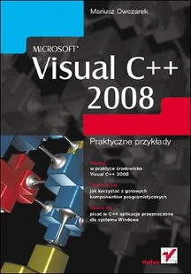 Microsoft Visual C++ 2008. Praktyczne przykłady - Systemy operacyjne i oprogramowanie - miniaturka - grafika 1