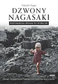Pamiętniki, dzienniki, listy - Dzwony Nagasaki. Wspomnienia spisane po wybuchu - Nagai Takashi - książka - miniaturka - grafika 1