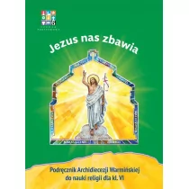 Katechizm SP 6 Jezus nas zbawia podr WARMIA Nowa - Religia i religioznawstwo - miniaturka - grafika 1