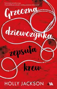 Grzeczna dziewczynka, zepsuta krew - E-booki dla dzieci i młodzieży - miniaturka - grafika 1