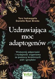 uzdrawiająca moc adaptogenów - Zdrowie - poradniki - miniaturka - grafika 1