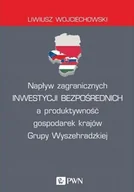 Ekonomia - Napływ Zagranicznych Inwestycji Bezpośrednich A Produktywność Gospodarek Krajów Grupy Wyszehradzkiej Liwiusz Wojciechowski - miniaturka - grafika 1