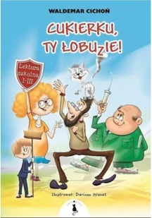 Cukierku, ty łobuzie! - Książki edukacyjne - miniaturka - grafika 3