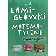 Podręczniki dla szkół podstawowych - GWO Łamigłówki matematyczne. Zagadki logiczne praca zbiorowa - miniaturka - grafika 1