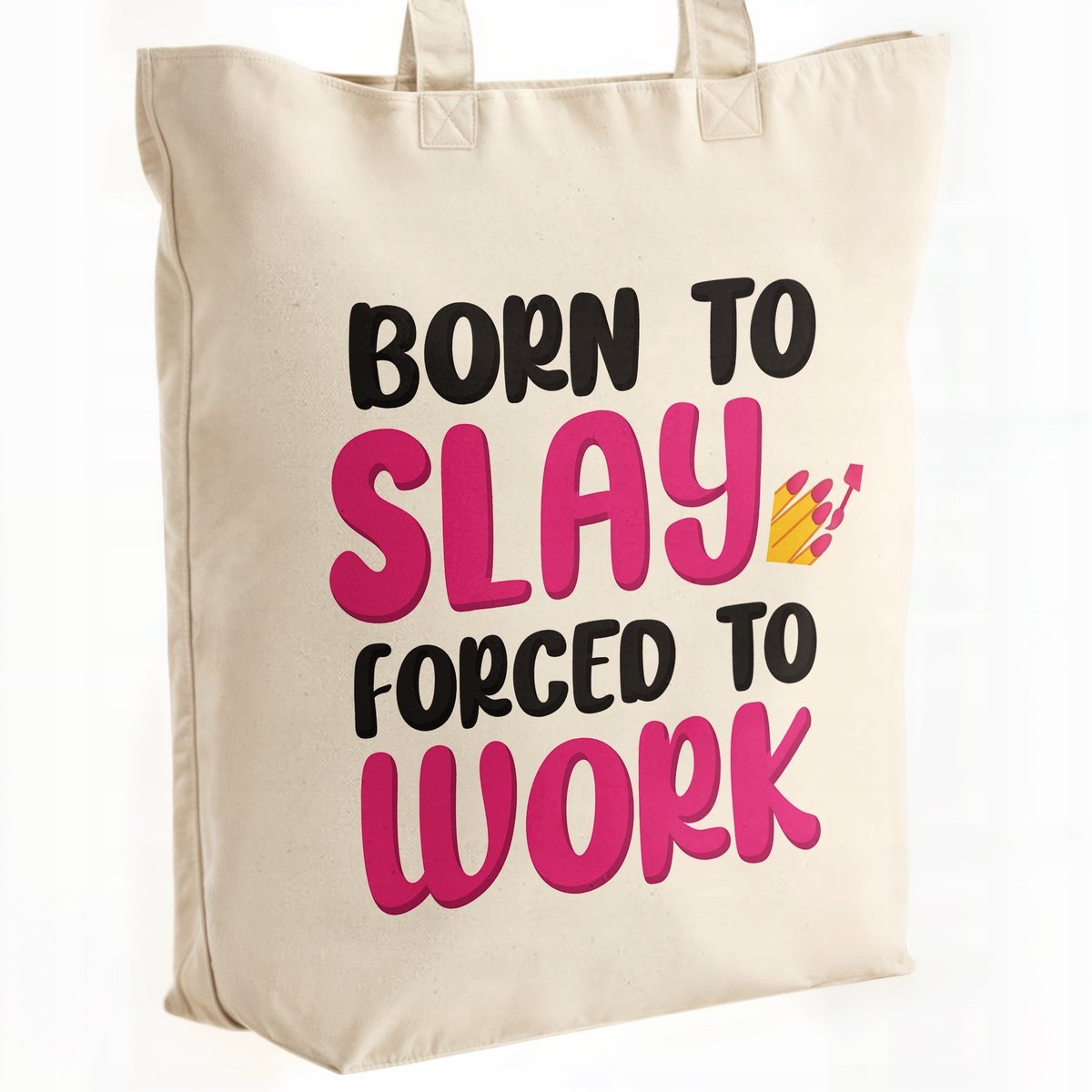 Torba bawełniana premium Born To Slay Forced To Work Zabawny Prezent