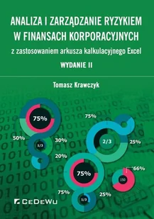 Krawczyk Tomasz Analiza i zarządzanie ryzykiem w finansach korporacyjnych z zastosowaniem arkusza kalkulacyjnego Excel - Zarządzanie - miniaturka - grafika 2