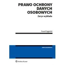 Prawo ochrony danych osobowych Zarys wykładu Paweł Fajgielski - Podręczniki dla szkół wyższych - miniaturka - grafika 2