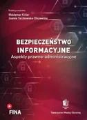 Prawo - Bezpieczeństwo informacyjne. Aspekty... - Waldemar Kitler, Joanna Taczkowska-Olszewska - miniaturka - grafika 1