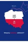 Felietony i reportaże - Wszyscy jesteśmy ubekami?. Wszyscy jesteśmy ubekami? - miniaturka - grafika 1