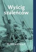 Felietony i reportaże - Wyścig szaleńców Nichols Peter - miniaturka - grafika 1