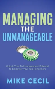 Managing the Unmanageable - Książki obcojęzyczne o biznesie i marketingu - miniaturka - grafika 1