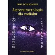 Poradniki hobbystyczne - DAKATA Astronumerologia dla zodiaku DOMAGALSKA IRMA - miniaturka - grafika 1