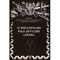 15 Wielkopolski Pułk Artylerii Lekkiej Piotr Zarzycki - Historia świata - miniaturka - grafika 3