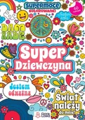 Kolorowanki, wyklejanki - Super dziewczyna. SuperMoce kolorowanki - miniaturka - grafika 1