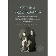 Biografie i autobiografie - Sztuka przetrwania. Deportacje sowieckie.. - miniaturka - grafika 1