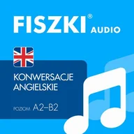 Audiobooki do nauki języków - Joanna Leman,Patrycja Wojsyk AUDIOBOOK - angielski - Konwersacje (A2-B2) e-AK - miniaturka - grafika 1