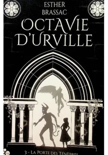 Octavie d Urville Tome 3 la porte des tenebres - Horror, fantastyka grozy - miniaturka - grafika 1