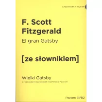 El Gran Gatsby. Wielki Gatsby z podręcznym słownikiem hiszpańsko-polskim