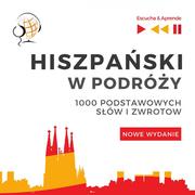 Audiobooki do nauki języków - Hiszpański w podróży 1000 podstawowych słów i zwrotów Nowe wydanie Dorota Guzik MP3) - miniaturka - grafika 1