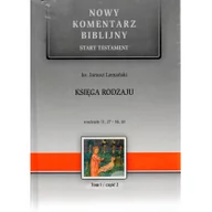 Religia i religioznawstwo - Edycja Świętego Pawła Janusz Lemański Nowy komentarz biblijny. Tom 1, część 2. Księga Rodzaju 11,27-36,43 - miniaturka - grafika 1