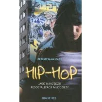 Novae Res Kaca Przemysław Hip-Hop jako narzędzie resocjalizacji młodzieży - Kulturoznawstwo i antropologia - miniaturka - grafika 1