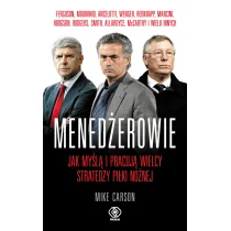 Menedżerowie Jak myślą i pracują wielcy stratedzy - Marketing - miniaturka - grafika 1