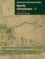 Opowiadania - Ogrody odchodzące...? - miniaturka - grafika 1