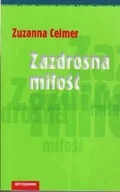 Podręczniki dla szkół wyższych - Zazdrosna miłość - miniaturka - grafika 1