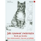 Poradniki hobbystyczne - Delta W-Z Oficyna Wydawnicza Jak rysować zwierzęta. Krok po kroku. Kurs kolorowania i barwne przykłady - Turk Hanne, Pradella Rosanna - miniaturka - grafika 1