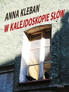 W kalejdoskopie słów - Anna Kleban - książka - Poezja - miniaturka - grafika 1