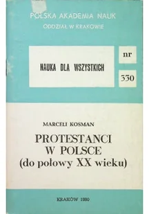 Protestanci w Polsce do połowy XX wieku - Religia i religioznawstwo - miniaturka - grafika 1