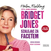 Audiobooki - romanse - Bridget Jones. Szalejąc za facetem - miniaturka - grafika 1