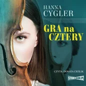 Audiobooki - literatura piękna - Gra na cztery Hanna Cygler MP3) - miniaturka - grafika 1