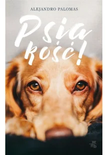 Psiakość! - Powieści - miniaturka - grafika 2