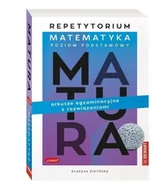 Matematyka - Matematyka. Matura. Poziom podstawowy - Grażyna Zielińska - książka - miniaturka - grafika 1