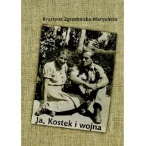 Muza Ja Kostek i wojna - Maryańska-Zgrzebnicka Krystyna - Biografie i autobiografie - miniaturka - grafika 1