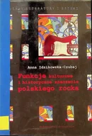 Książki o kulturze i sztuce - Funkcje Kulturowe I Historyczne Znaczenie Rocka - miniaturka - grafika 1