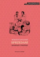E-booki - biografie - Sprzedani. Reportaże z peryferii (e-book) - miniaturka - grafika 1